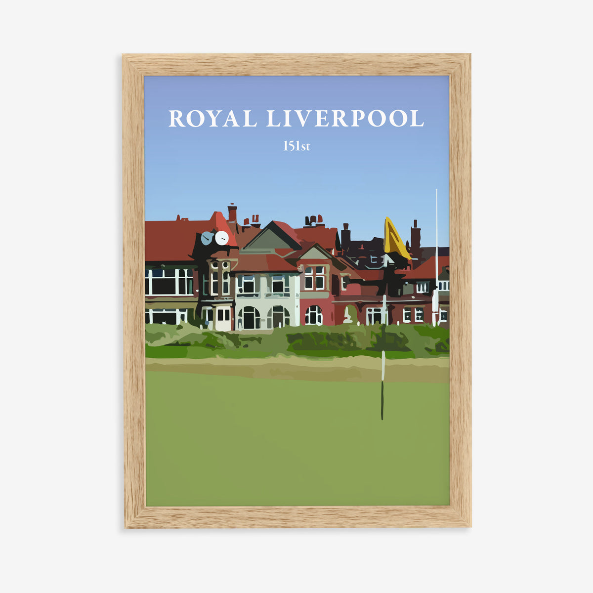 Royal Liverpool 2023 golf print of the clubhouse behind a yellow flag, in a natural wood frame on a plain wall