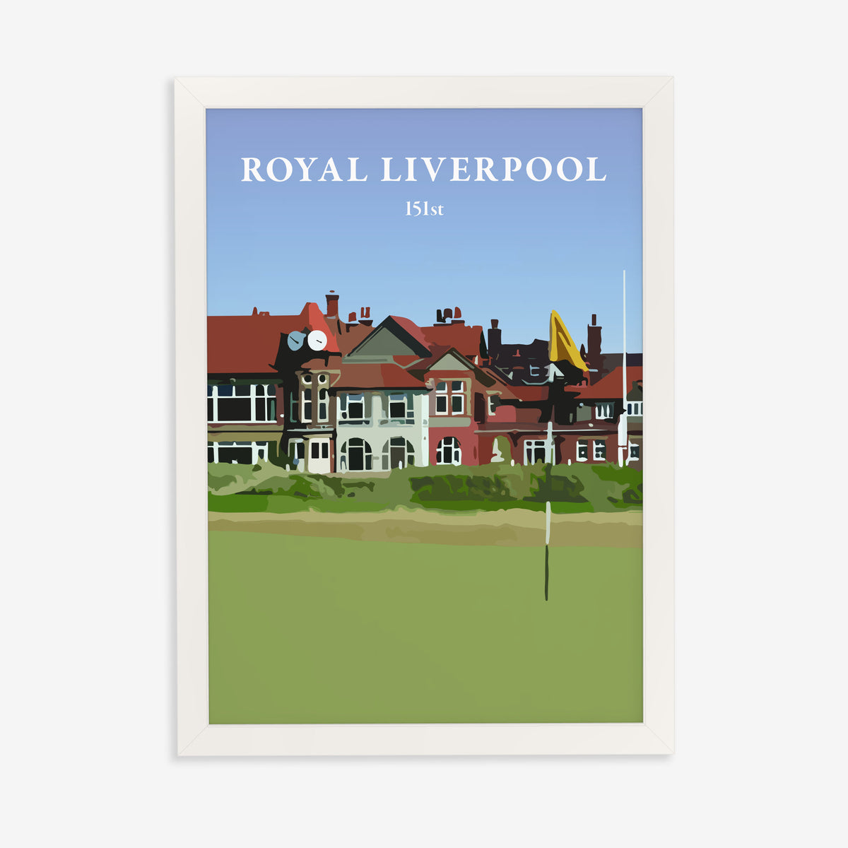 Royal Liverpool 2023 golf print of the clubhouse behind a yellow flag, in a white frame on a plain wall