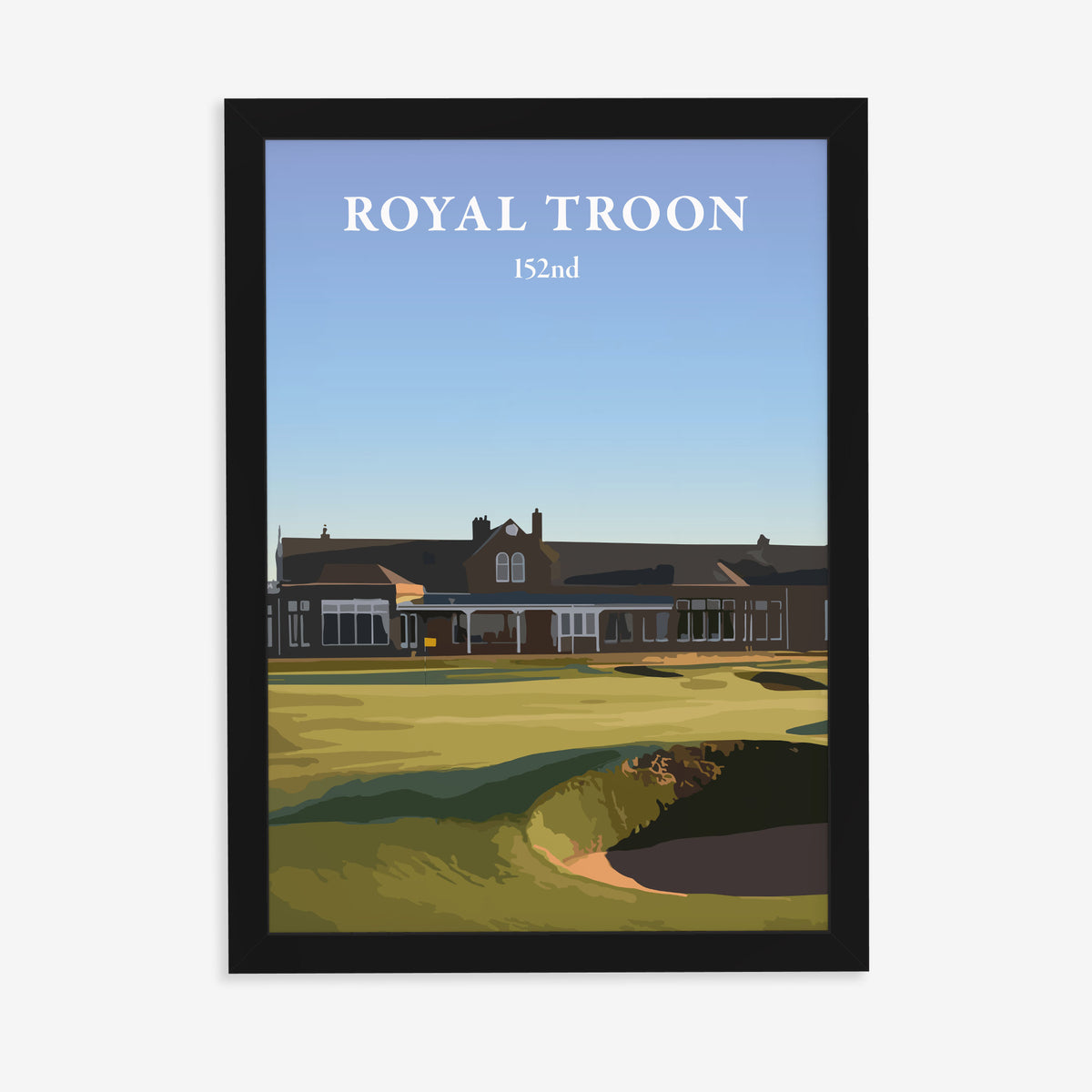 Royal Troon 2024 golf print of the clubhouse behind the 18th green, in a black frame on a plain wall